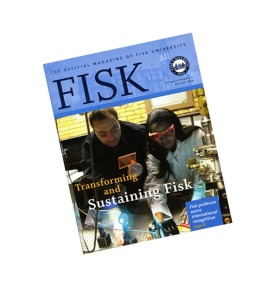 Vol. 3 of FISK Magazine features the accomplishment of some of the University's most active alumni, faculty and students. 